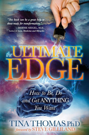 The Ultimate Edge: How to Be, Do and Get Anything