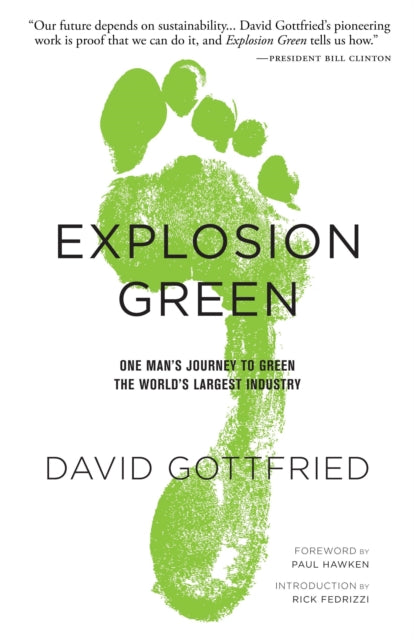 Explosion Green: One Man's Journey To Green The