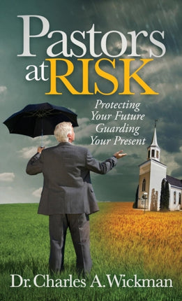 Pastors at Risk: Protecting Your Future Guarding