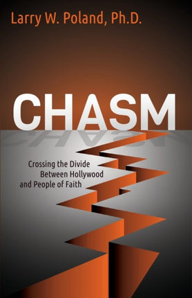 Chasm: Crossing the Divide Between Hollywood and