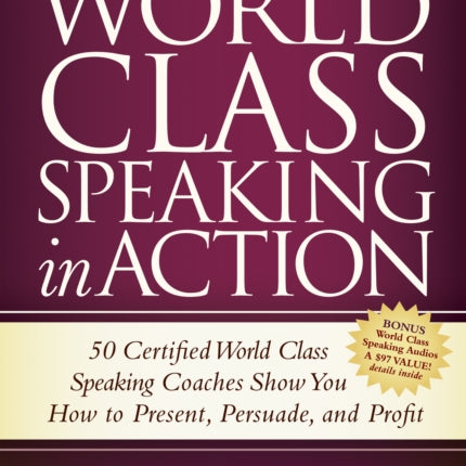 World Class Speaking in Action: 50 Certified