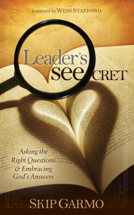 The Leader's SEEcret: Asking the Right Questions