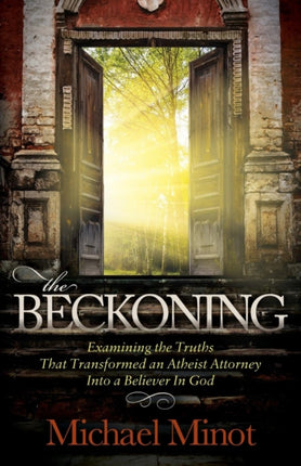 The Beckoning: Examining the Truths That