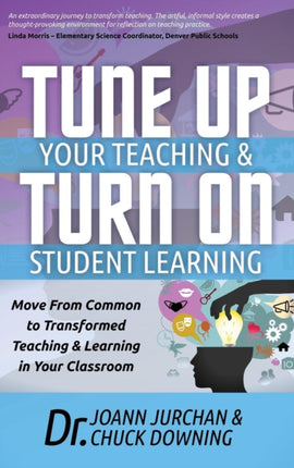 Tune Up Your Teaching and Turn on Student
