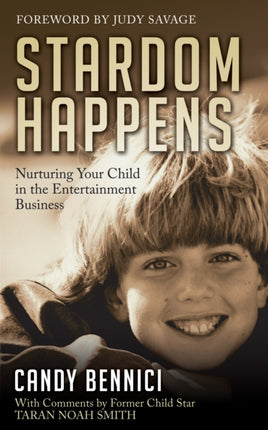 Stardom Happens: Nurturing Your Child in the