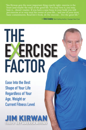 The eXercise Factor: Ease Into the Best Shape of
