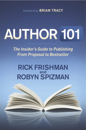 Author 101: The Insider's Guide to Publishing