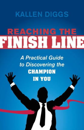 Reaching the Finish Line: A Practical Guide to