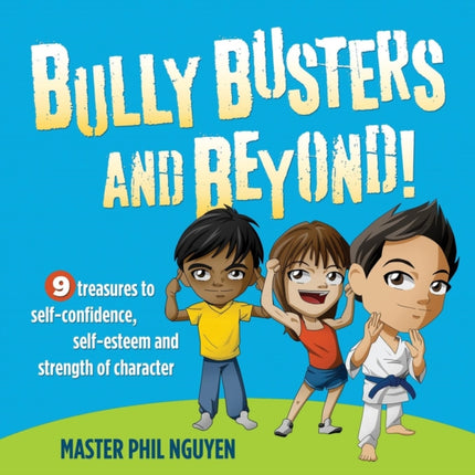 Bully Busters and Beyond: 9 Treasures to