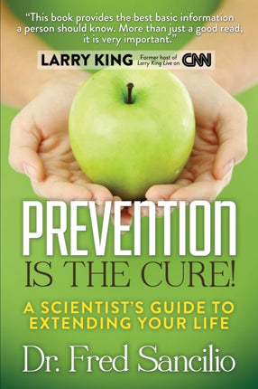 Prevention is the Cure!: A Scientist's Guide to