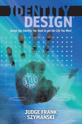 Identity Design: Design the Identity You Need to