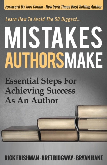 Mistakes Authors Make: Essential Steps for