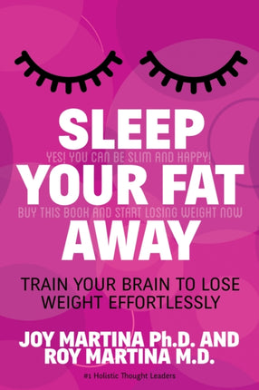 Sleep Your Fat Away: Train Your Brain to Lose
