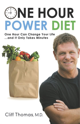One Hour Power Diet: One Hour Can Change Your
