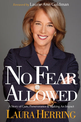 No Fear Allowed: A Story of Guts, Perseverance,