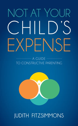 Not at Your Child's Expense: A Guide to