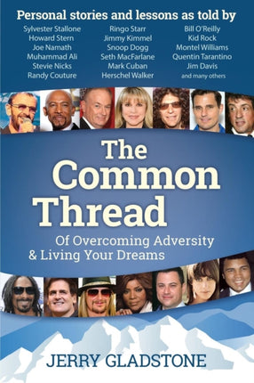 The Common Thread of Overcoming Adversity and
