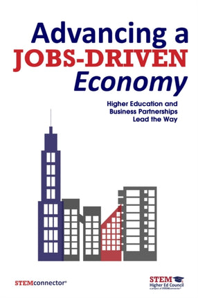 Advancing a Jobs-Driven Economy: Higher Education
