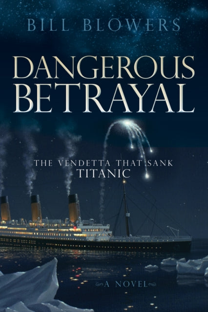 Dangerous Betrayal: The Vendetta That Sank