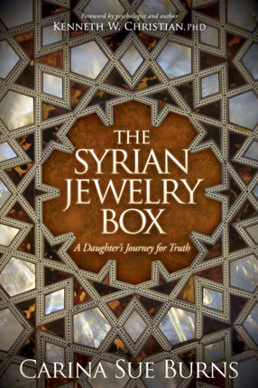 The Syrian Jewelry Box: A Daughter’s Journey for