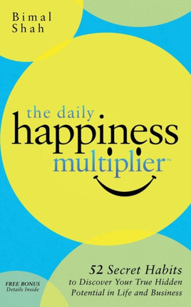 The Daily Happiness Multiplier: Step by Step