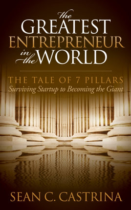 The Greatest Entrepreneur in the World: The Tale