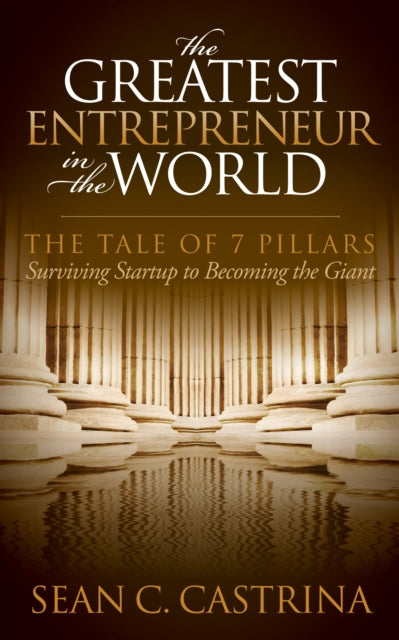 The Greatest Entrepreneur in the World: The Tale