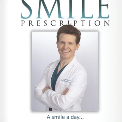 The Smile Prescription