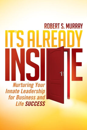 It's Already Inside: Nurturing Your Innate