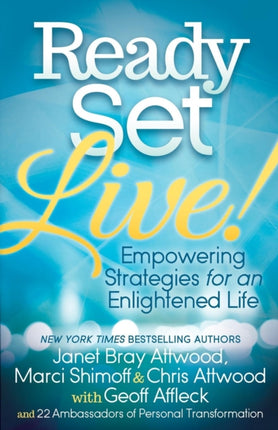 Ready, Set, Live!: Empowering Strategies for an