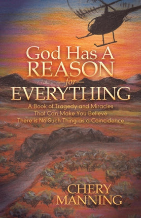 God Has a Reason for Everything: A Book of