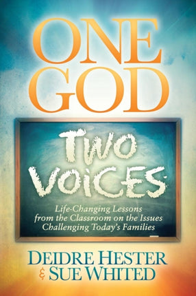 One God Two Voices: Life-Changing Lessons from
