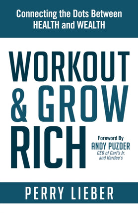 Workout and Grow Rich: Healthy Habits to Fuel