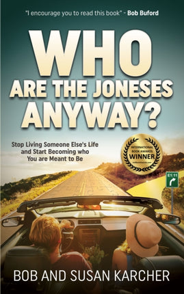 Who Are the Joneses Anyway?: Stop Living Someone