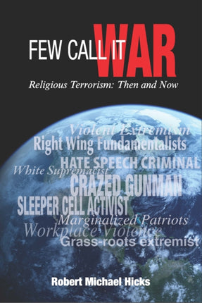 Few Call it War: Religious Terrorism: Then and