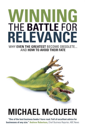 Winning the Battle for Relevance: Why Even the