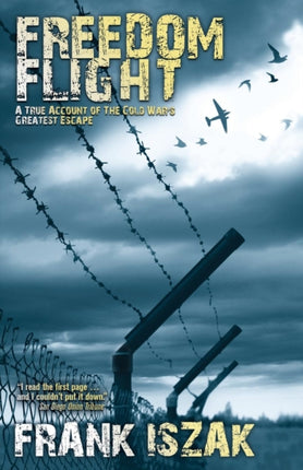 Freedom Flight: A True Account of the Cold War's