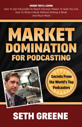 Market Domination for Podcasting: Secrets From