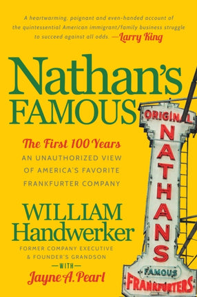 Nathan's Famous: The First 100 Years of America's
