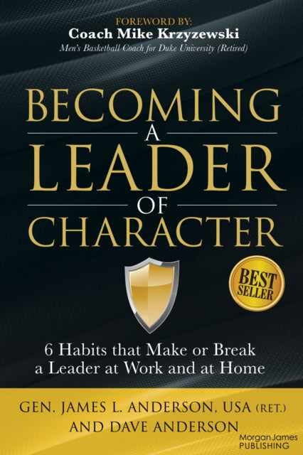 Becoming a Leader of Character: 6 Habits That