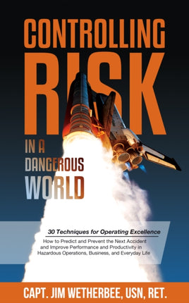 Controlling Risk: Thirty Techniques for Operating