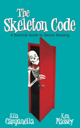 The Skeleton Code: A Satirical Guide to Secret