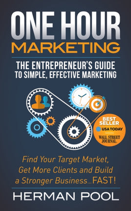 One Hour Marketing: The Entrepreneur's Guide to