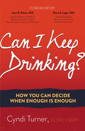 Can I Keep Drinking How You Can Decide When