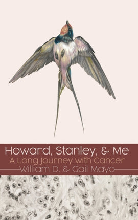 Howard, Stanley, and Me: A Long Journey with Cancer