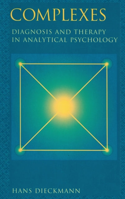 Complexes: Diagnosis and Therapy in Analytical Psychology