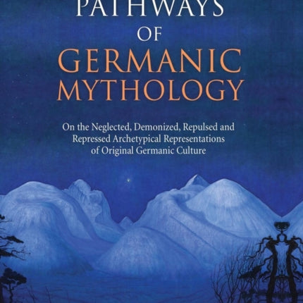 The Hidden Pathways of Germanic Mythology: On the