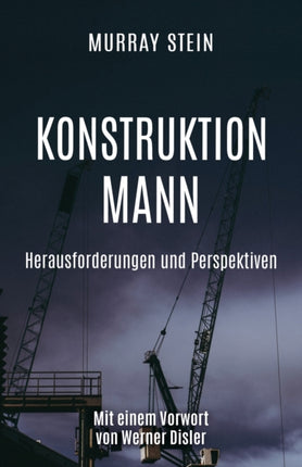 Konstruktion Mann: Herausforderungen und