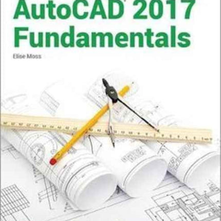 Autodesk AutoCAD 2017 Fundamentals