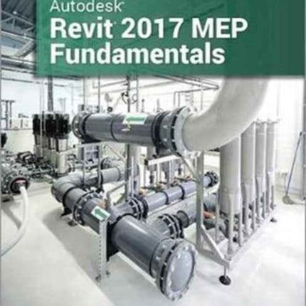 Autodesk Revit 2017 MEP Fundamentals ASCENT